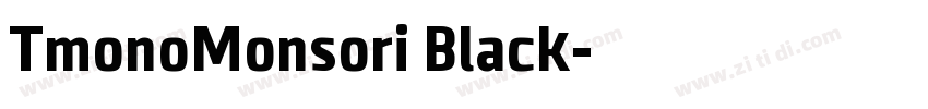 TmonoMonsori Black字体转换